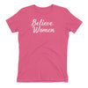 Believe Women Fitted Women's t-shirt - White Script