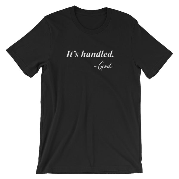 It's Handled - God