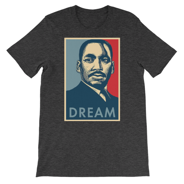 Dream (MLK) Unisex T-Shirt
