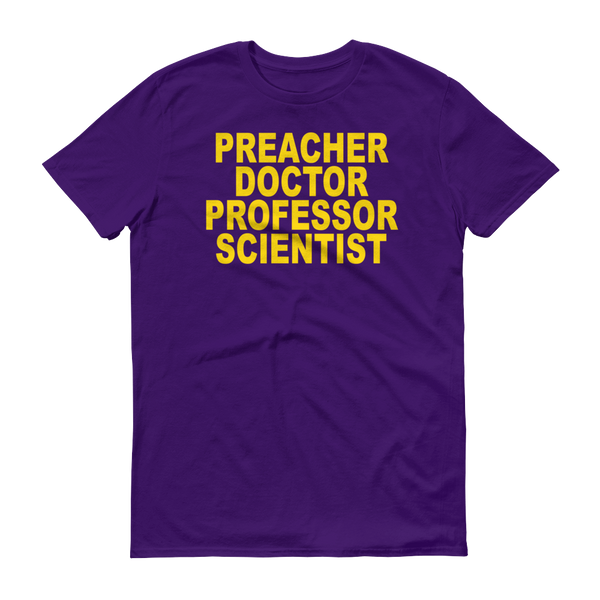 Preacher, Doctor, Professor, Scientist